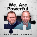 We.Are.Powerful. Podcast We.Are.Powerful.