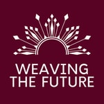 Weaving the Future Weaving the Future