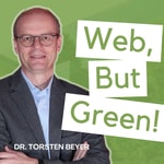 Logo of the podcast Web, But Green! - Wenn Internet auf Nachhaltigkeit trifft Podcast Web, But Green! - Wenn Internet auf Nachhaltigkeit trifft