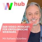 Logo of the podcast Webinar-Hub! Der Videopodcast für erfolgreiche Webinare der Extraklasse Podcast Webinar-Hub! Der Videopodcast für erfolgreiche Webinare der Extraklasse