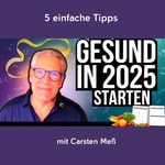 Logo of the podcast Wechseljahre – Ernährung, Gesundheit und Vitalität mit Carsten Meß Podcast Wechseljahre – Ernährung, Gesundheit und Vitalität mit Carsten Meß