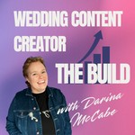 Logo of the podcast Wedding Content Creator - The Build Podcast Wedding Content Creator - The Build