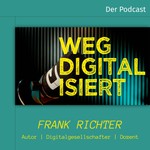 Logo of the podcast WEGDIGITALISIERT - Der Podcast Podcast WEGDIGITALISIERT - Der Podcast