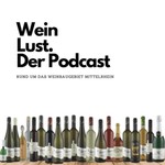 Podcast WeinLust. Der Podcast
