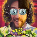 Weird Pals Podcast Weird Pals