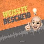 "Weisste Bescheid" Podcast Podcast "Weisste Bescheid" Podcast