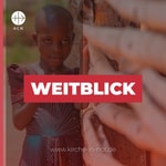 Logo of the podcast WEITBLICK - Christliches Leben global Podcast WEITBLICK - Christliches Leben global