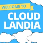 Welcome to Cloudlandia Welcome to Cloudlandia