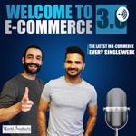 Logo of the podcast Welcome to E-Commerce 3.0 Podcast Welcome to E-Commerce 3.0