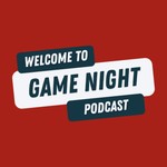 Logo of the podcast Welcome To Game Night Podcast Welcome To Game Night