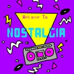 Logo of the podcast Welcome to Nostalgia Podcast Welcome to Nostalgia