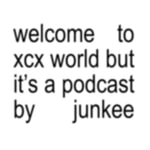 welcome to xcx world Podcast welcome to xcx world