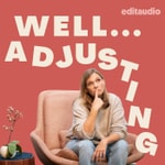 Well...Adjusting