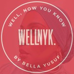 WELLNYK BY BELLA YUSUF Podcast WELLNYK BY BELLA YUSUF