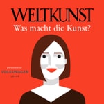 Logo of the podcast WELTKUNST – Was macht die Kunst? Podcast WELTKUNST – Was macht die Kunst?