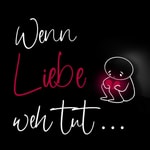 Wenn Liebe weh tut 💔
