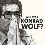 Logo of the podcast Wer war Konrad Wolf? Podcast Wer war Konrad Wolf?