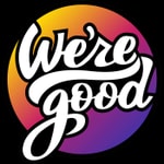 Logo of the podcast We're Good Podcast We're Good