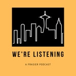 Logo of the podcast We’re Listening: A Frasier Podcast