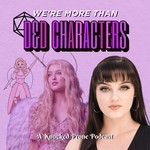 We're More Than D&D Characters Podcast We're More Than D&D Characters