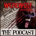 Podcast Werewolf TV Series Podcast