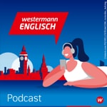 Logo of the podcast Westermann Englisch Podcast Podcast Westermann Englisch Podcast