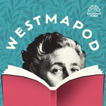 Westmapod: Agatha Christie's Secret Identity Podcast Westmapod: Agatha Christie's Secret Identity