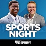 Logo of the podcast Westwood One Sports Night Podcast Westwood One Sports Night