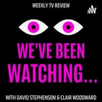 Logo of the podcast We've Been Watching... The TV review podcast Podcast We've Been Watching... The TV review podcast