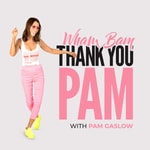 Logo of the podcast Wham Bam Thank You Pam Podcast Wham Bam Thank You Pam