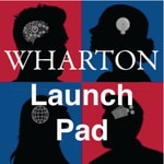 Logo of the podcast Wharton Launch Pad Podcast Wharton Launch Pad