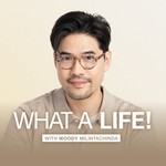 Logo of the podcast What a Life! Podcast What a Life!