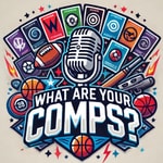 Logo of the podcast What Are Your Comps? Podcast What Are Your Comps?