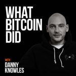 Logo of the podcast What Bitcoin Did Logo of the podcast What Bitcoin Did