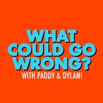 Logo of the podcast What Could Go Wrong? Podcast What Could Go Wrong?
