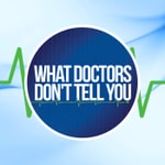 Logo of the podcast What Doctors Don’t Tell You Podcast Podcast What Doctors Don’t Tell You Podcast