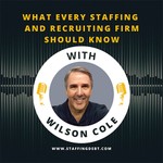 Logo of the podcast What Every Staffing and Recruiting Firm Should Know Podcast What Every Staffing and Recruiting Firm Should Know