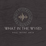 What in the Wyrd Podcast What in the Wyrd