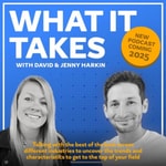 Logo of the podcast ‘What It Takes’ by David and Jenny Harkin Podcast ‘What It Takes’ by David and Jenny Harkin
