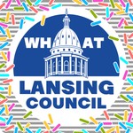 Logo of the podcast What Lansing Council Podcast What Lansing Council