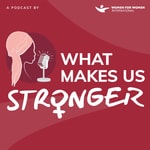 What Makes Us Stronger What Makes Us Stronger