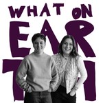 Logo of the podcast What on Earth? Podcast What on Earth?