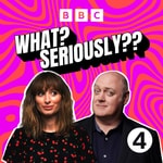 Logo of the podcast What? Seriously?? Podcast What? Seriously??