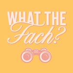 What the Fach? Podcast What the Fach?