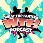 What The Fartlek Podcast What The Fartlek Podcast