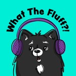Logo of the podcast What The Fluff?! Podcast What The Fluff?!