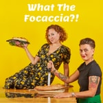 What The Focaccia with Niki Webster and Bettina Campolucci Bordi What The Focaccia with Niki Webster and Bettina Campolucci Bordi