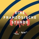 Logo of the podcast What the France x ByteFM - eine französische Stunde Podcast What the France x ByteFM - eine französische Stunde