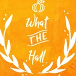 Logo of the podcast What the Hall Podcast What the Hall