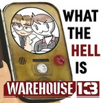 Logo of the podcast What the Hell is Warehouse 13? Podcast What the Hell is Warehouse 13?